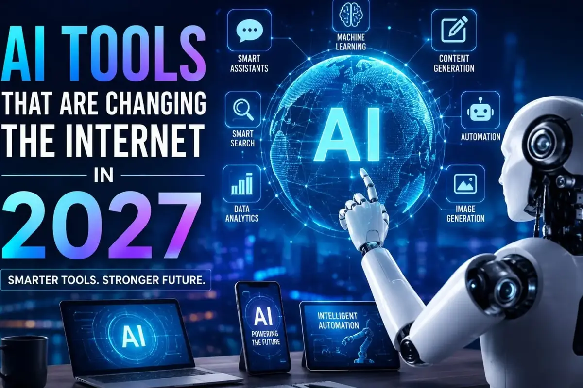 AI tools that are changing internet in 2027